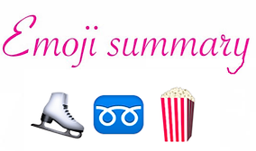 emoji summary of an ice skate, a loop de loop, and popcorn