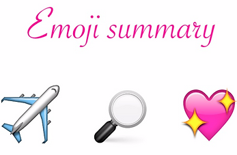 emoji summary of an airplane, a magnifying glass, and a sparkling pink heart