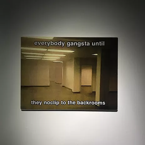 an empty room with meme style words over top that says everybody gangsta until they noclip to the backrooms