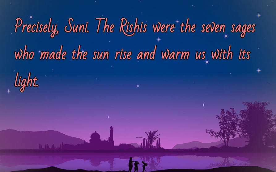 a blue pink starry sky with a low skyline of temples and trees below the caption &lsquo;precisely Suni. The Rishis were seven sages who made the sun rise and warm us with its light&rsquo;