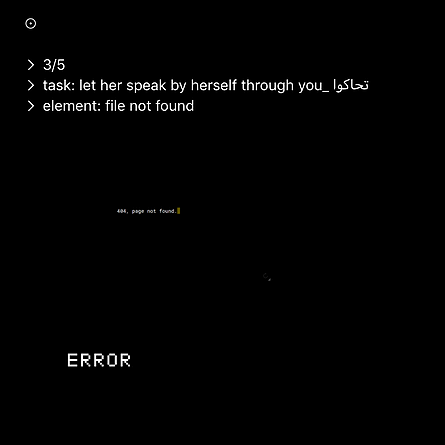 text on screen says 3/5, task: let her speak by herself through you, element: file not found, ERROR